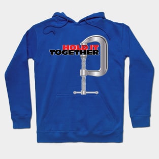 Hold It Together Hoodie